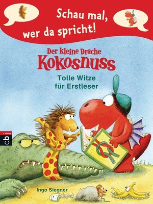 cover image of Schau mal, wer da spricht – Der kleine Drache Kokosnuss--Tolle Witze für Erstleser